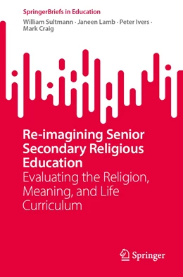Abbildung von Sultmann / Lamb | Re-imagining Senior Secondary Religious Education | 1. Auflage | 2023 | beck-shop.de