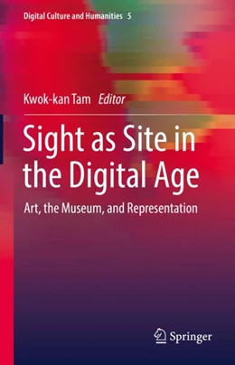 Abbildung von Tam | Sight as Site in the Digital Age | 1. Auflage | 2023 | 5 | beck-shop.de