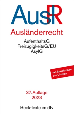 Abbildung von Ausländerrecht: AuslR | 37. Auflage | 2023 | 5537 | beck-shop.de