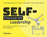 Abbildung von Bergstein / Lassalle / Ritter | Self-Empowered Leadership - Führungslust statt Führungsfrust – ein Workbook | 2022 | beck-shop.de