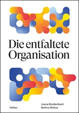 Abbildung von Breidenbach / Rollow | Die entfaltete Organisation - Mit Inner Work die Zukunft gestalten | 2022 | beck-shop.de
