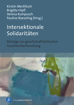 Abbildung von Mertlitsch / Hipfl | Intersektionale Solidaritäten | 1. Auflage | 2024 | beck-shop.de