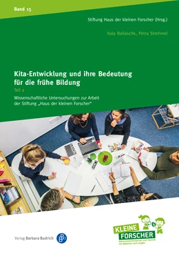 Abbildung von Ballaschk / Strehmel | Kita-Entwicklung – Ansätze und Konzepte für Organisationsentwicklung in der frühen Bildung | 1. Auflage | 2024 | 15 | beck-shop.de