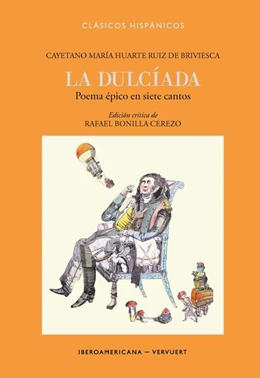 Abbildung von Bonilla Cerezo | La Dulcíada poema épico en siete cantos | 1. Auflage | 2022 | beck-shop.de