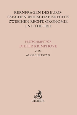 Abbildung von Kernfragen des Europäischen Wirtschaftsrechts zwischen Recht, Ökonomie und Theorie | 1. Auflage | 2023 | beck-shop.de