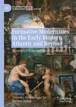 Abbildung von Hyden-Hanscho / Stangl | Formative Modernities in the Early Modern Atlantic and Beyond | 1. Auflage | 2023 | beck-shop.de
