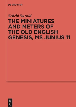 Abbildung von Suzuki | The Miniatures and Meters of the Old English Genesis, MS Junius 11 | 1. Auflage | 2023 | 138 | beck-shop.de