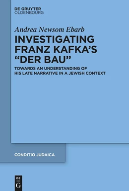 Abbildung von Ebarb | Investigating Franz Kafka's “Der Bau” | 1. Auflage | 2023 | 98 | beck-shop.de