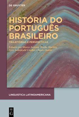 Abbildung von Martins / Coelho | História do português brasileiro | 1. Auflage | 2024 | 3 | beck-shop.de
