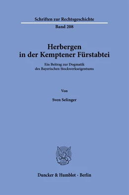 Abbildung von Selinger | Herbergen in der Kemptener Fürstabtei. | 1. Auflage | 2023 | 208 | beck-shop.de