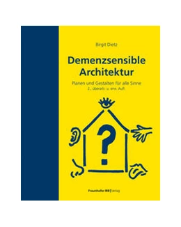 Abbildung von Dietz | Demenzsensible Architektur | 2. Auflage | 2023 | beck-shop.de