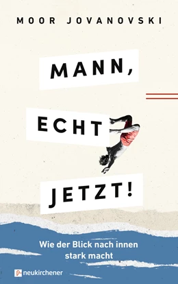 Abbildung von Jovanovski | Mann, echt jetzt! | 1. Auflage | 2023 | beck-shop.de