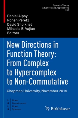 Abbildung von Alpay / Peretz | New Directions in Function Theory: From Complex to Hypercomplex to Non-Commutative | 1. Auflage | 2022 | beck-shop.de