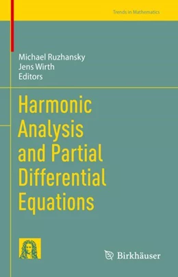 Abbildung von Ruzhansky / Wirth | Harmonic Analysis and Partial Differential Equations | 1. Auflage | 2023 | beck-shop.de