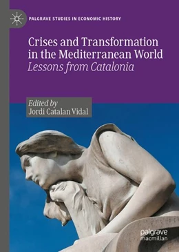 Abbildung von Catalan Vidal | Crises and Transformation in the Mediterranean World | 1. Auflage | 2023 | beck-shop.de