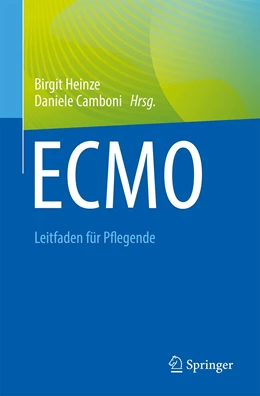 Abbildung von Heinze / Camboni | ECMO - Leitfaden für Pflegende | 1. Auflage | 2024 | beck-shop.de