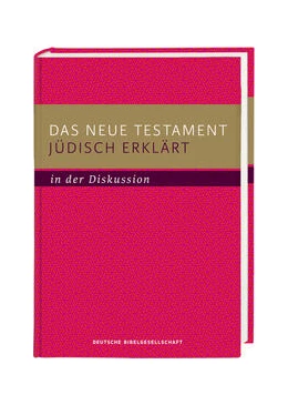 Abbildung von Kraus / Raithel | Das Neue Testament jüdisch erklärt - in der Diskussion | 1. Auflage | 2023 | beck-shop.de