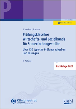 Abbildung von Schweizer / Schuster | Prüfungsklassiker Wirtschafts- und Sozialkunde für Steuerfachangestellte | 9. Auflage | 2023 | beck-shop.de