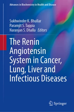 Abbildung von Bhullar / Tappia | The Renin Angiotensin System in Cancer, Lung, Liver and Infectious Diseases | 1. Auflage | 2023 | beck-shop.de