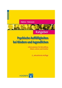 Abbildung von Döpfner / Petermann | Ratgeber Psychische Auffälligkeiten bei Kindern und Jugendlichen | 2. Auflage | 2008 | 2 | beck-shop.de