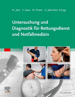 Abbildung von Jahn / Löwe | Untersuchung und Diagnostik für Rettungsdienst und Notfallmedizin | 1. Auflage | 2023 | beck-shop.de