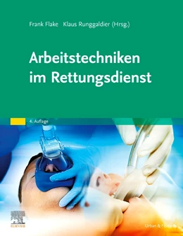 Abbildung von Flake / Runggaldier (Hrsg.) | Arbeitstechniken im Rettungsdienst | 4. Auflage | 2023 | beck-shop.de