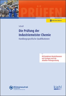 Abbildung von Schroll | Die Prüfung der Industriemeister Chemie (Online Version) | 1. Auflage | 2022 | beck-shop.de