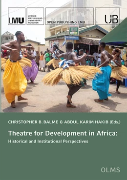 Abbildung von Balme / Hakib | Theatre for Development in Africa: | 1. Auflage | 2023 | beck-shop.de