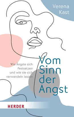 Abbildung von Kast | Vom Sinn der Angst | 1. Auflage | 2023 | beck-shop.de