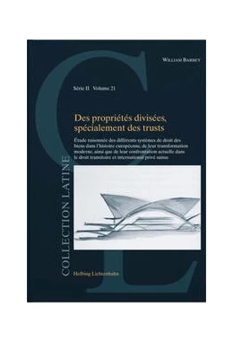 Abbildung von Barbey | Des propriétés divisées, spécialement des trusts | 1. Auflage | 2023 | Volume 21 | beck-shop.de
