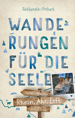 Abbildung von Pribert / Retterath | Rhein, Ahr, Erft. Wanderungen für die Seele | 3. Auflage | 2022 | beck-shop.de