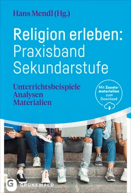 Abbildung von Mendl | Religion erleben: Praxisband Sekundarstufe | 1. Auflage | 2024 | beck-shop.de