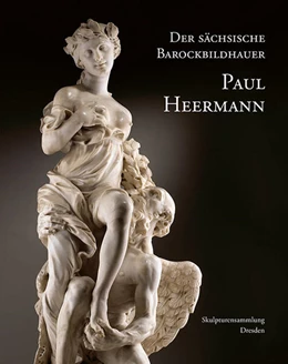 Abbildung von Koja / Kryza-Gersch | Der sächsische Barockbildhauer Paul Heermann | 1. Auflage | 2022 | beck-shop.de