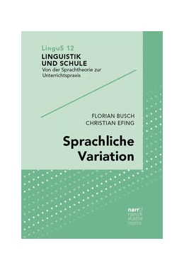 Abbildung von Busch / Efing | Sprachliche Variation | 1. Auflage | 2024 | 12 | beck-shop.de