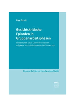 Abbildung von Czyzak | Gesichtskritische Episoden in Gruppenarbeitsphasen | 1. Auflage | 2023 | beck-shop.de