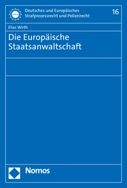 Abbildung von Wirth | Die Europäische Staatsanwaltschaft | 1. Auflage | 2022 | 16 | beck-shop.de
