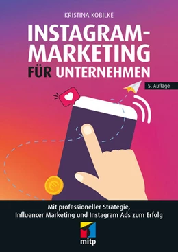 Abbildung von Kobilke | Instagram-Marketing für Unternehmen | 1. Auflage | 2022 | beck-shop.de
