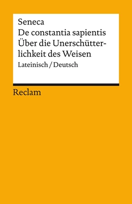 Abbildung von Lucius Annaeus Seneca / Krapinger | De constantia sapientis / Über die Unerschütterlichkeit des Weisen | 1. Auflage | 2023 | beck-shop.de