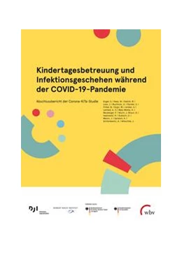 Abbildung von Deutsches Jugend Institut (DJI) / Robert Koch Institut | Kindertagesbetreuung und Infektionsgeschehen während der COVID-19-Pandemie | 1. Auflage | 2023 | beck-shop.de