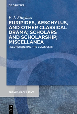 Abbildung von Finglass | Euripides, Aeschylus, and other Classical Drama; Scholars and Scholarship; Miscellanea | 1. Auflage | 2024 | beck-shop.de
