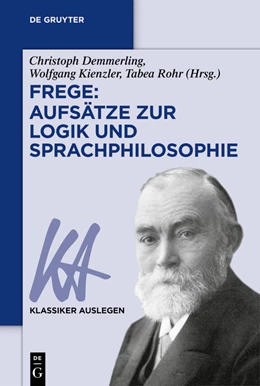 Abbildung von Demmerling / Kienzler | Frege: Aufsätze zur Logik und Sprachphilosophie | 1. Auflage | 2023 | 76 | beck-shop.de