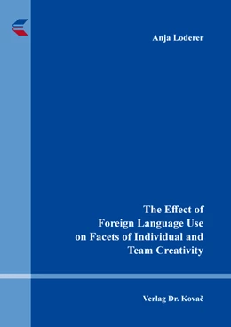 Abbildung von Loderer | The Effect of Foreign Language Use on Facets of Individual and Team Creativity | 1. Auflage | 2022 | 64 | beck-shop.de