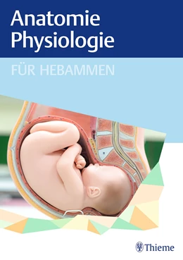 Abbildung von Anatomie und Physiologie für Hebammen | 1. Auflage | 2023 | beck-shop.de