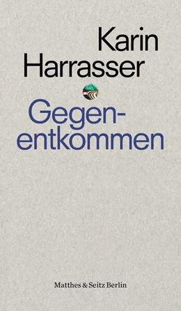 Abbildung von Harrasser | Gegenentkommen | 1. Auflage | 2023 | beck-shop.de