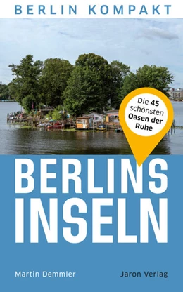 Abbildung von Demmler | Berlins Inseln | 1. Auflage | 2023 | beck-shop.de