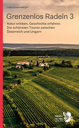 Abbildung von Köstenberger | Grenzenlos Radeln - Band 3 | 1. Auflage | 2024 | beck-shop.de