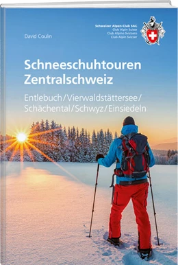 Abbildung von Coulin | Schneeschuhtouren Zentralschweiz | 5. Auflage | 2023 | beck-shop.de