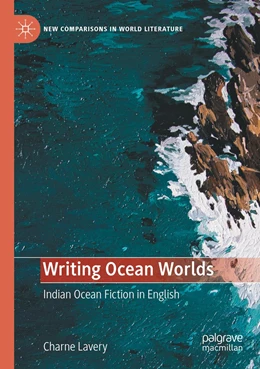 Abbildung von Lavery | Writing Ocean Worlds | 1. Auflage | 2023 | beck-shop.de