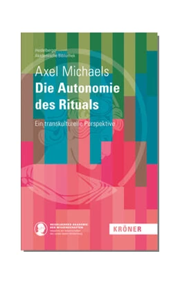 Abbildung von Michaels | Die Autonomie des Rituals | 1. Auflage | 2023 | beck-shop.de