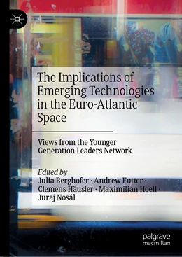 Abbildung von Berghofer / Futter | The Implications of Emerging Technologies in the Euro-Atlantic Space | 1. Auflage | 2023 | beck-shop.de
